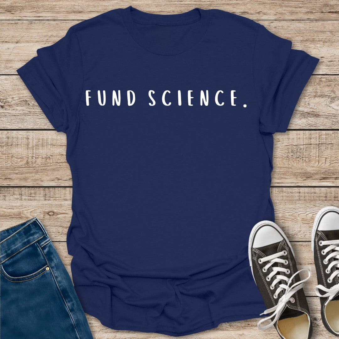 Fund Science T-Shirt