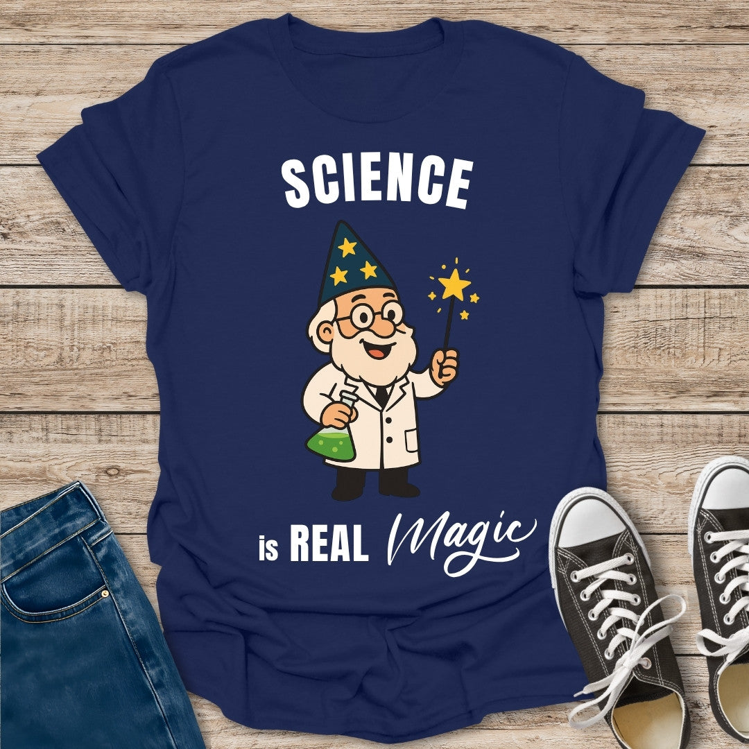 Science is Real Magic T-Shirt