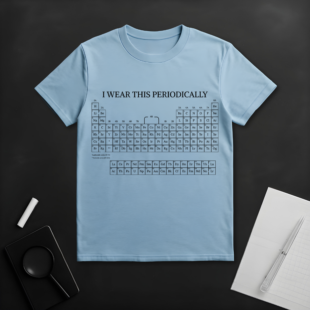 I Wear This Periodicallyy T-Shirt