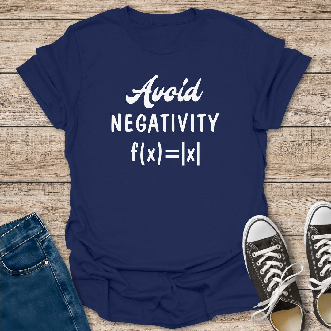 Avoid Negativity T-Shirt