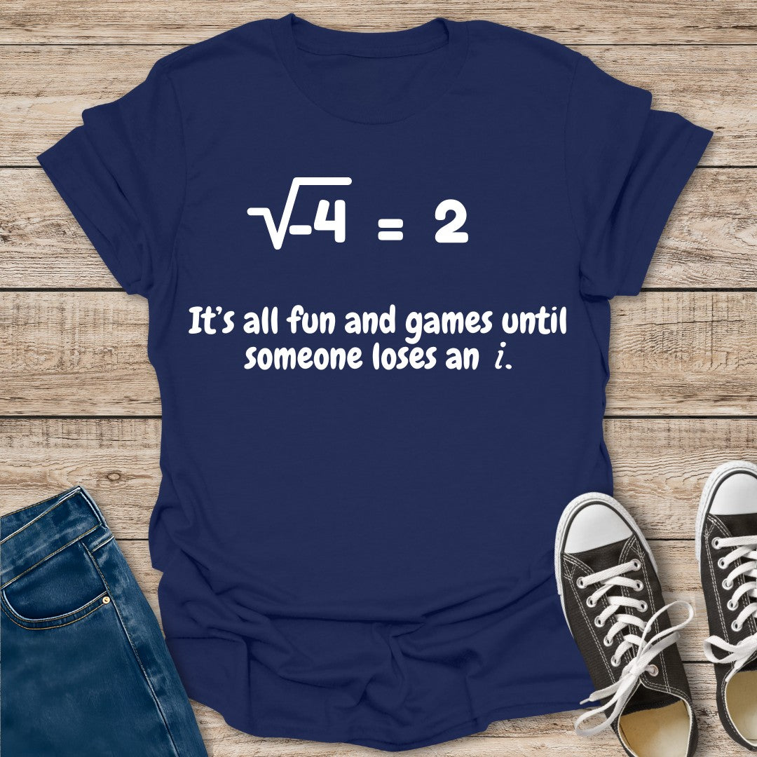 Until Someone Loses T-Shirt