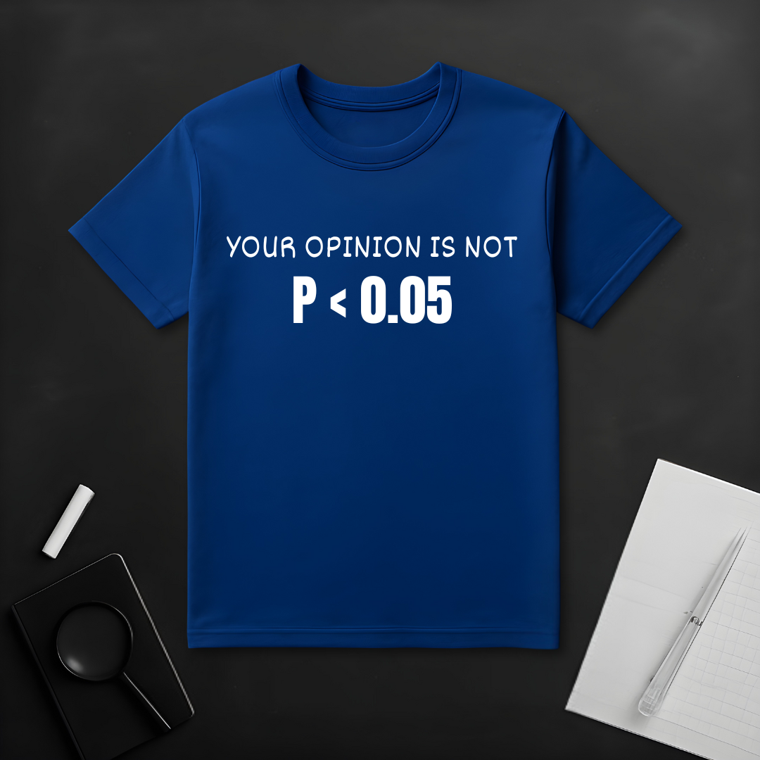 Your Opinion is Not Significant T-Shirt