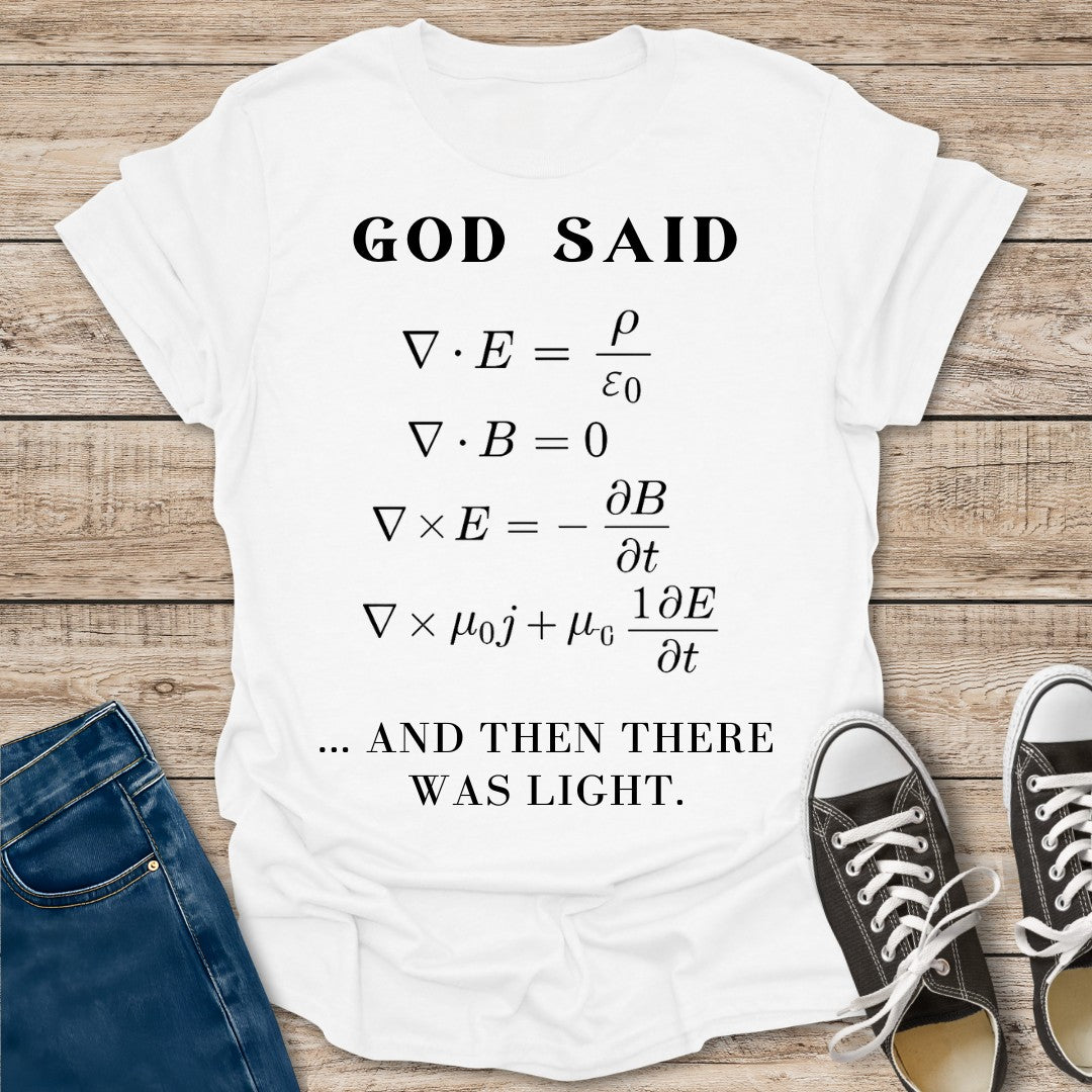 And Then There Was Light T-Shirt