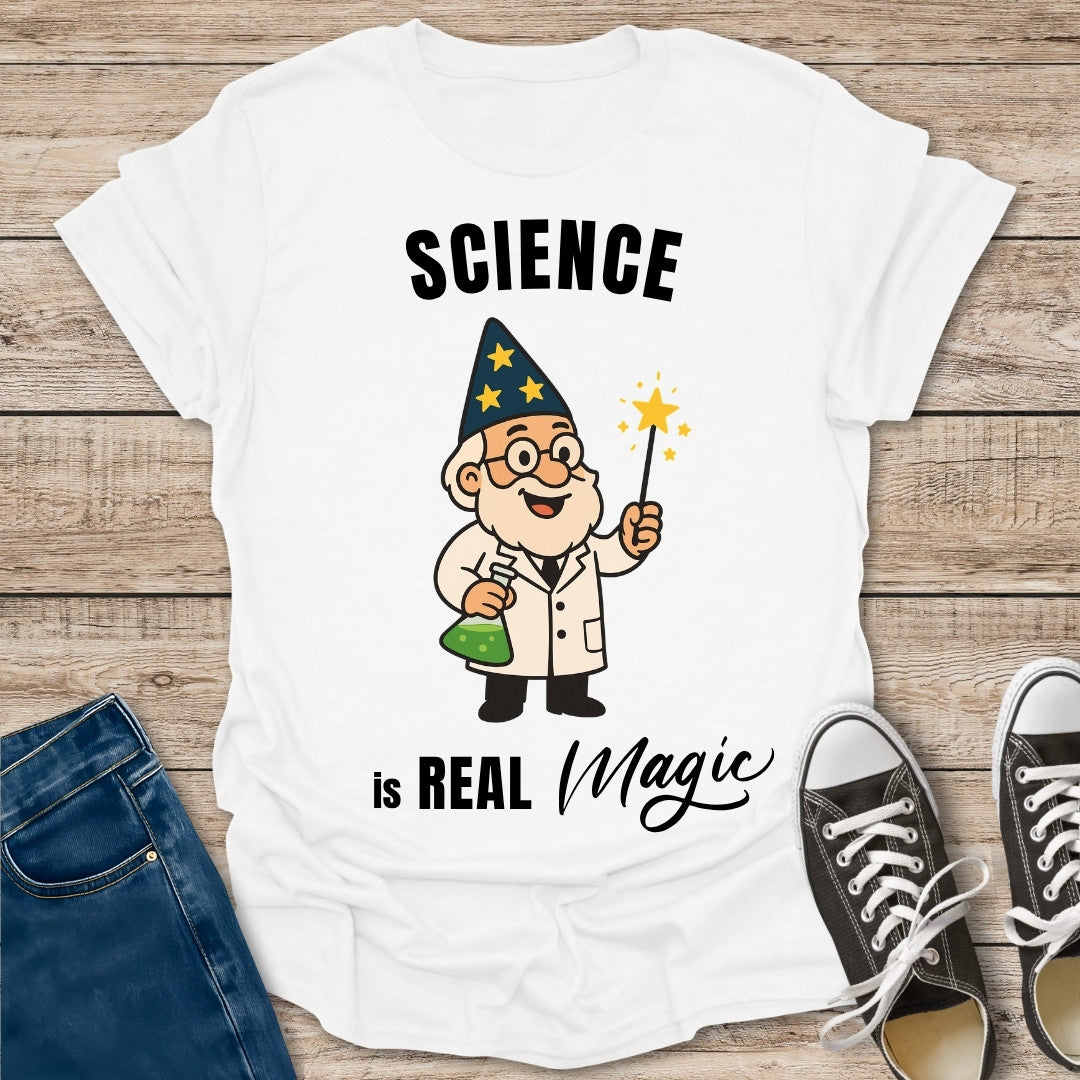 Science is Real Magic T-Shirt