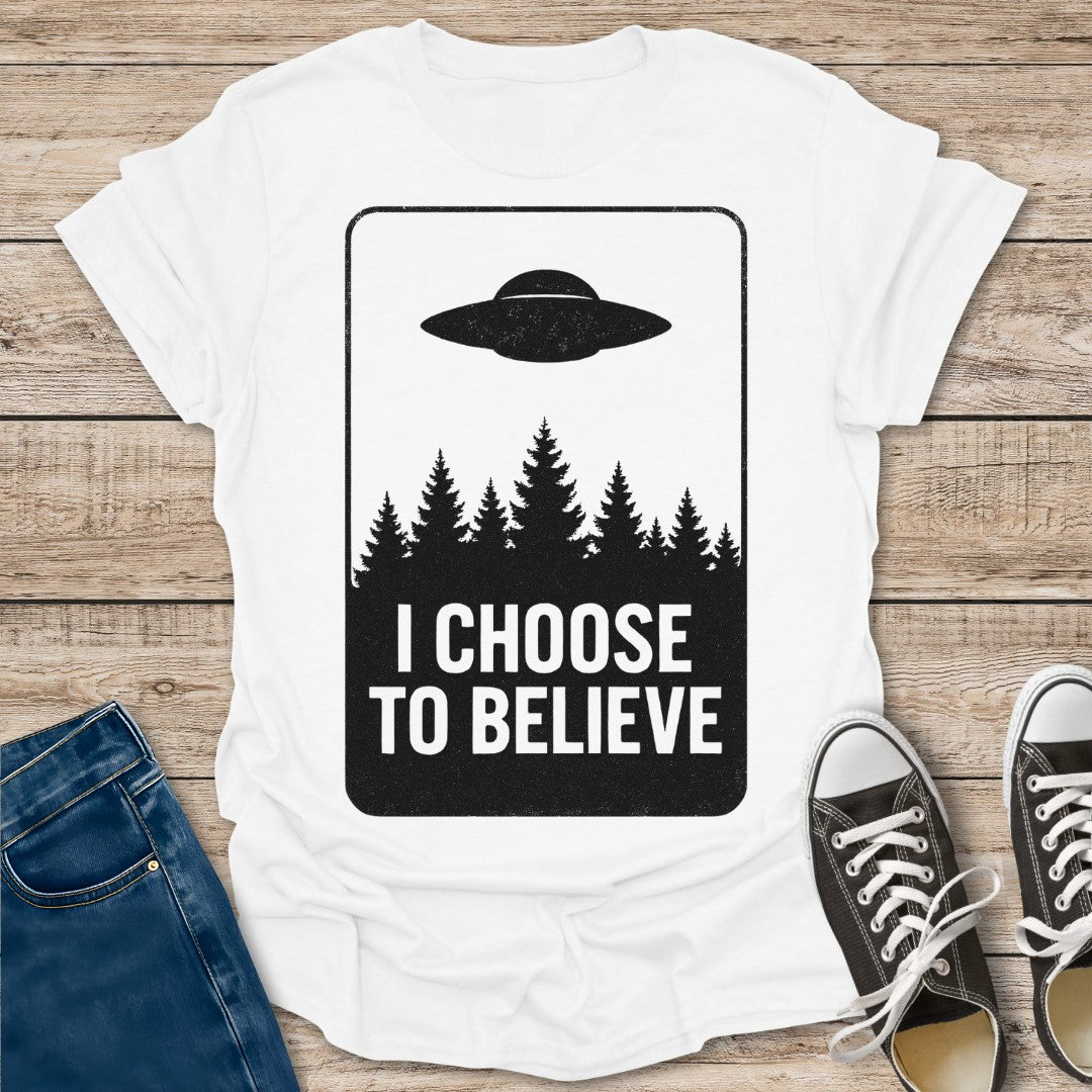 I Choose To Believe T-Shirt