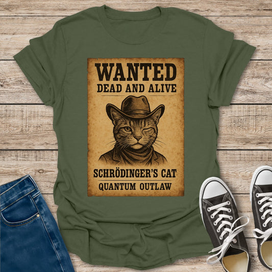 Wanted: Schrödinger's Cat T-Shirt