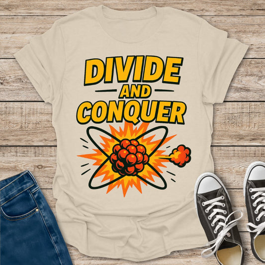 Divide and Conquer T-Shirt