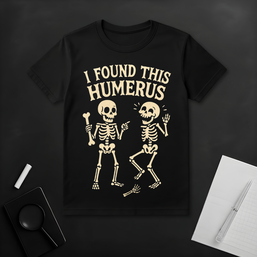 I Found This Humorous T-Shirt