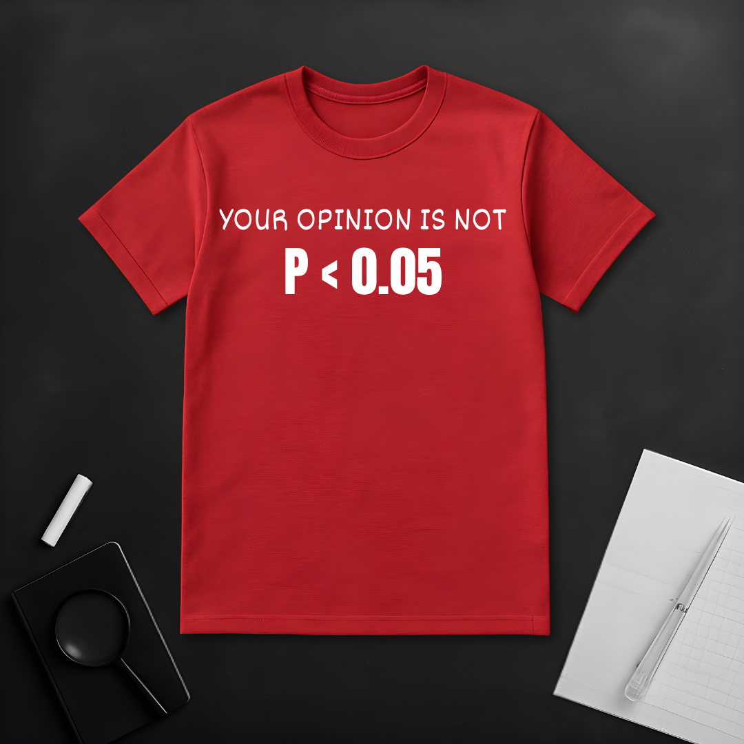 Your Opinion is Not Significant T-Shirt
